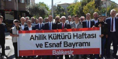 Balıkesir’de 39. Ahilik Haftası coşkuyla kutlandı