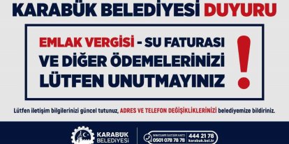 Karabük Belediyesinden vatandaşlara "zamanında ödeme" çağrısı