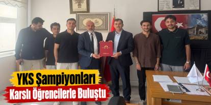 YKS Şampiyonları Karslı Öğrencilerle Buluştu