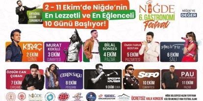 Niğde’de 10 gün sürecek Gastronomi Festivali başlıyor