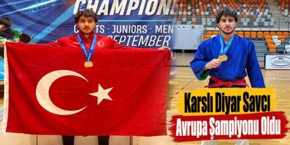 Karslı Diyar Savcı Avrupa Şampiyonu Oldu