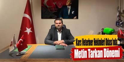 Kars Veteriner Hekimleri Odası’nda Metin Tarkan Dönemi