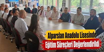 Kars Alparslan Anadolu Lisesinde Eğitim Süreçleri Değerlendirildi