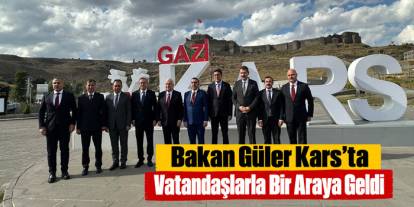 Bakan Güler Kars’ta Vatandaşlarla Bir Araya Geldi