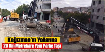 Kağızman’da 20 Bin Metrekarelik Parke Taşı Çalışması Başladı