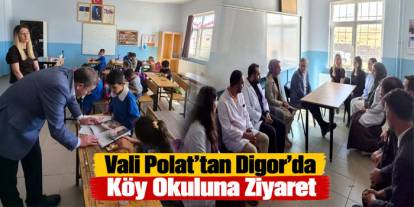 Kars Valisi Ziya Polat Türkmeşen Köyü’nde Eğitimi Yerinde İnceledi