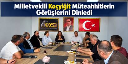 Koçyiğit, Karslı Müteahhitlerle Bir Araya Geldi