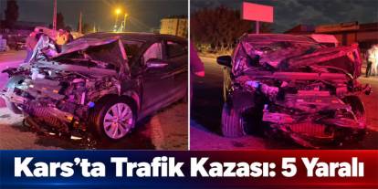 Kars'ta Trafik Kazası: 5 Yaralı