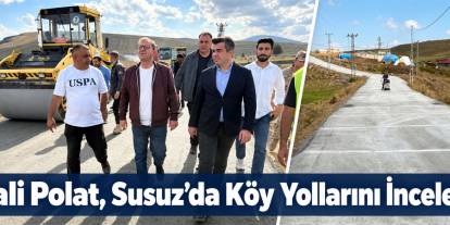 Kars Valisi Ziya Polat, Susuz’da Köy Yollarını İnceledi