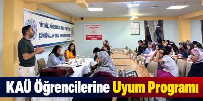 KAÜ Öğrencilerine Üniversiteye Uyum Programı