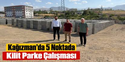 Kağızman’da 5 Noktada Kilit Parke Çalışması