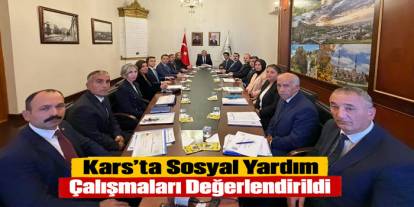 Kars’ta Sosyal Yardım Çalışmaları Değerlendirildi