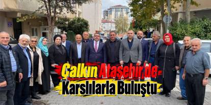 Çalkın Ataşehir’de Karslılarla Buluştu