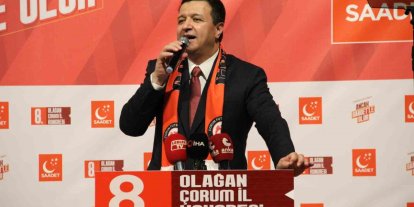 Saadet Partisi Genel Başkanı Arıkan: "Yaşanabilir bir Türkiye’yi, yeniden büyük Türkiye’yi ve adil bir dünyayı bizler kuracağız"