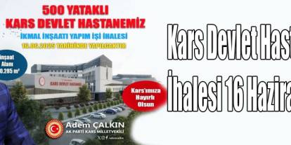 Kars Devlet Hastanesi'nin ikmal inşaatı için ihalenin tarihi belli oldu.