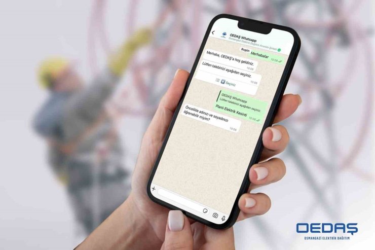 OEDAŞ, tüketicileriyle WhatsApp üzerinden yazışıyor