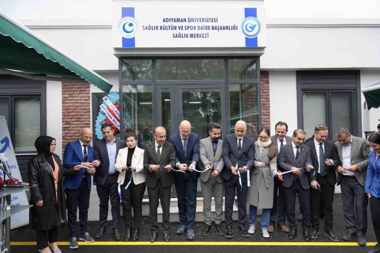 Adıyaman Üniversitesi sağlık merkezi hizmete açıldı