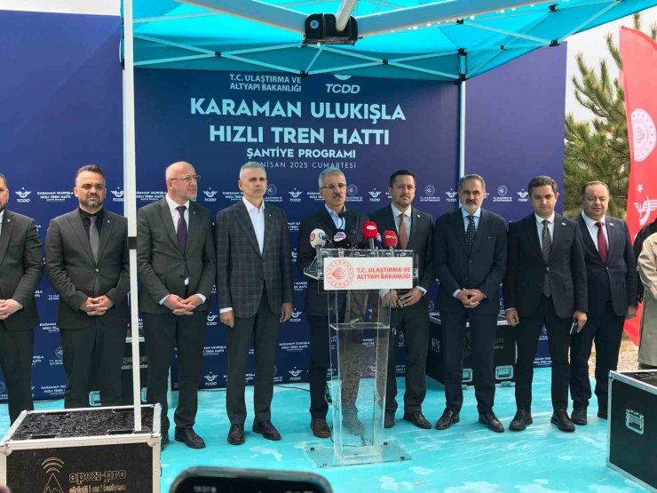 Bakan Uraloğlu: "Karaman Ulukışla hızlı tren hattı büyük bir dönüşümün kapısını aralayacak"