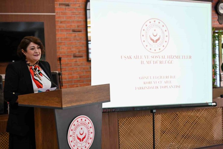 "Gönül Elçileri Koruyucu Aile Farkındalık Toplantısı" gerçekleştirildi