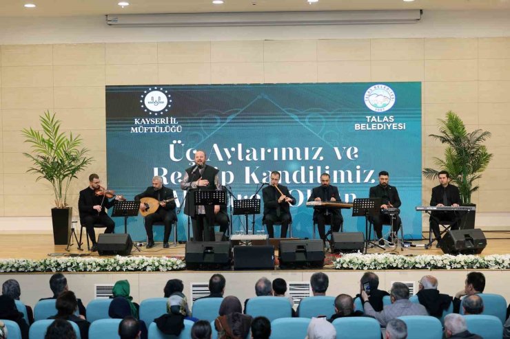 Talas’ta Üç Aylar coşkuyla karşılandı