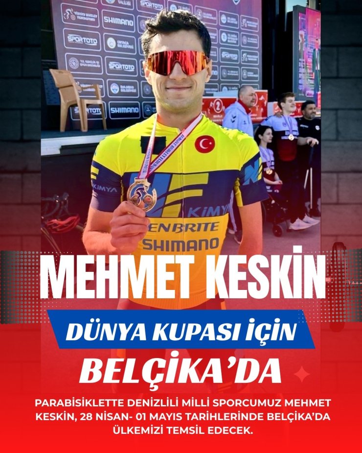 Mehmet Keskin Dünya Kupası için Belçika’da