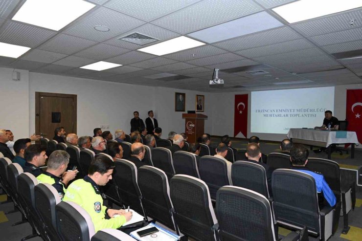 Erzincan’da muhtarlarla güvenlik toplantısı yapıldı