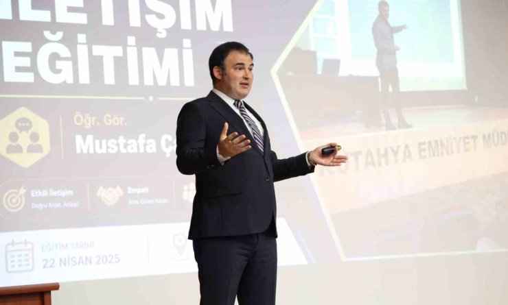 Kütahya’da İl Emniyet Müdürlüğü personeline etkili iletişim eğitimi