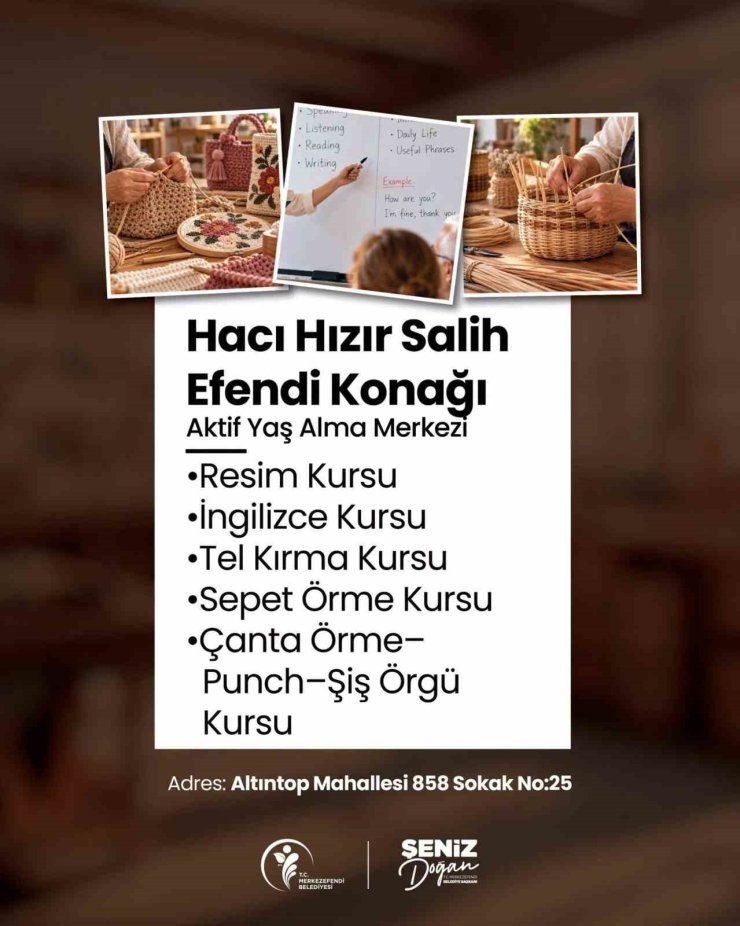 Merkezefendi’de Aktif Yaş Alma Merkezlerinde kurs kayıtları başladı